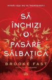 Endlock. Să &icirc;nchizi o pasăre sălbatică (Vol. 1) - Paperback brosat - Brooke Fast - Leda