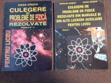 Nicolae Crisan, Ioana Crisan - Culegere de probleme de fizica rezolvate din manuale si din alte lucrari auxiliare pentru liceu 2 VOLUME