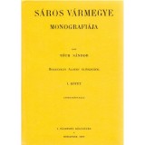 S&aacute;ros v&aacute;rmegye monografi&aacute;ja I. - T&oacute;th S&aacute;ndor