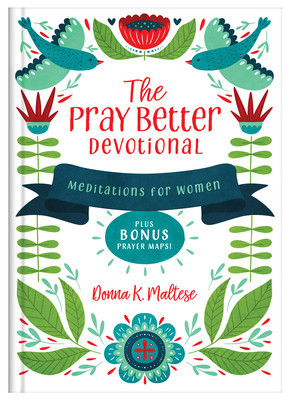 The Pray Better Devotional: Meditations for Women Plus Bonus Prayer Maps! foto