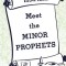 Meet the Minor Prophets