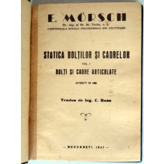 STATICA BOLTILOR SI CADRELOR - E. MORSCH VOL.1