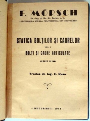 STATICA BOLTILOR SI CADRELOR - E. MORSCH VOL.1 foto