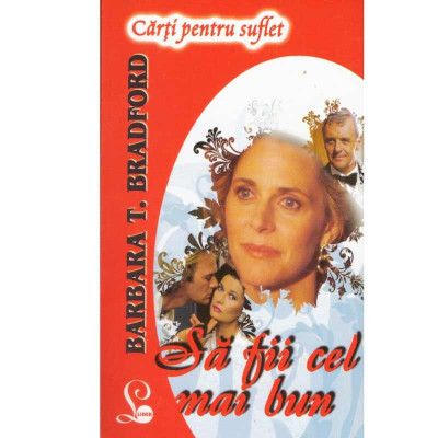 Barbara Taylor Bradford - Sa fii cel mai bun - 133944 foto