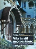 Ruxandra Nemteanu - Vila in stil neoromanesc. Expresia cautarilor unui model