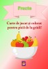 Fructe. Carte de jucat si colorat pentru picii de la gradi! &ndash; Delia Tautan