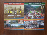 Monografie Tilisca, 2 vol. - Ioan Paltineanu / R5P2S