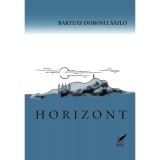 Horizont - Bartusz-Dobosi L&aacute;szl&oacute;