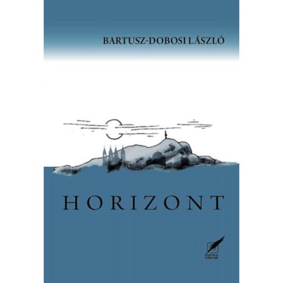 Horizont - Bartusz-Dobosi L&amp;aacute;szl&amp;oacute; foto
