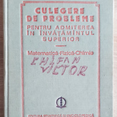 Culegere de probleme pentru admiterea... Matematică*Fizică*Chimie -Ion Cuculescu