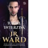 Iubire interzisa - J. R. Ward, Oana Barbu