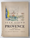PROVENCE par JEAN GIONO , aquarelles de JACQUES THEVENET , 1957, EXEMPLAR 576 DIN 1400 SUR VELIN DE LANA