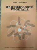 Radiobiologie Vegetala (efecte Ale Radiatiilor Nucleare La Pl - Gogu I. Ghiorghita ,290881