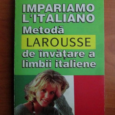 Pierre Noaro, Paolo Cifarelli - Metoda Larousse de invatare a limbii italiene