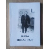 Școala Mihai Pop (ed. Gheorghe Deaconu; Ioan St. Lazăr)