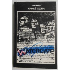 Watergate &ndash; Andre Kaspi