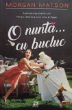 Morgan Matson - O nunta... cu bucluc (Editia: 2020)