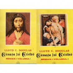 Lloyd C. Douglas - Camasa lui Cristos - roman - vol. I - II - 111515