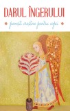 Cumpara ieftin Darul Ingerului, - Editura Sophia