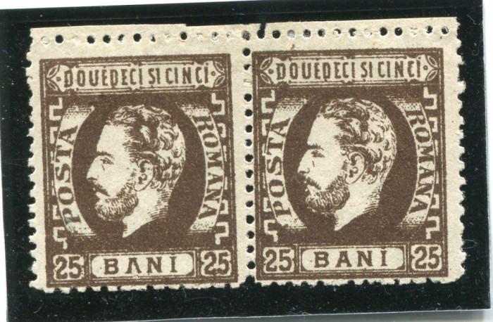 1872 , Lp 37 , Carol I cu barba 25 Bani , pereche dantelata - nestampilata