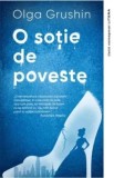 Cumpara ieftin O sotie de poveste/Olga Grushin