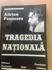 Tragedia nationala-Adrian Paunescu foto