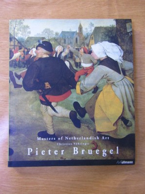 Chr. Vohringer - Pieter Bruegel ( MASTERS OF NETHERLANDISH ART ) foto