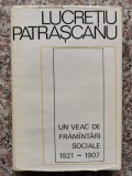 Un Veac De Framantari Sociale 1821-1907 - Lucretiu Patrascanu ,553675