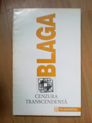 n2 Lucian Blaga - Cenzura transcendenta {Trilogia cunoasterii III} foto