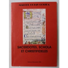 SACERDOTES , SCHOLA ET CHRISTIFIDELLES de MARCEL OCTAV COSTEA , 2006