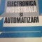 Electronica industriala si automatizari de Dumitrescu Stelian