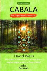 Cabala pe in?elesul tuturor - Paperback brosat - David Wells - Prestige foto