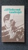 Infernul Tandretei - Alain Bosquet, Editura Cartea Romaneasca, 1985, Roman