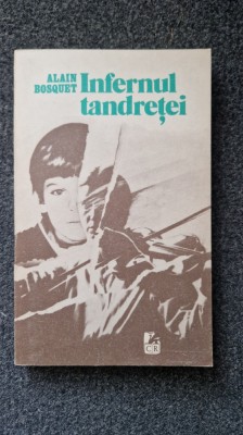INFERNUL TANDRETEI - Alain Bosquet foto