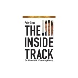 The Inside Track: An Inspirational Guide to Conquering Adversity