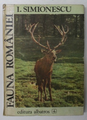 FAUNA ROMANIEI , EDITIA A III - A de I. SIMIONESCU , 1983 * COTOR LIPIT CU SCOTCH foto