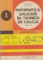 Matematica aplicata in tehnica de calcul, Clasa a X-a - Manual pentru licee de matematica-fizica si informatica foto