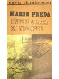 Savu Dumitrescu - Marin Preda intre viata si moarte (Editia: 1992)