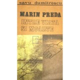 Savu Dumitrescu - Marin Preda intre viata si moarte (Editia: 1992)