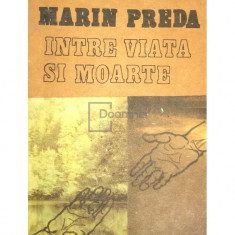 Savu Dumitrescu - Marin Preda între viață și moarte (editia 1992)