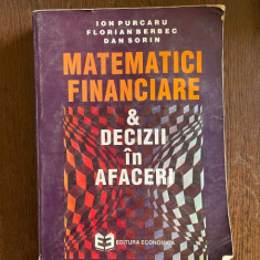 Ion Purcaru - Matematici financiare si decizii in afaceri