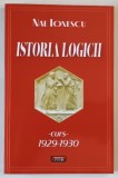 ISTORIA LOGICII de NAE IONESCU , CURS 1929 -1930 , APARUTA 2023