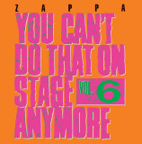 You Can&#039;t Do That On Stage Anymore Vol. 6 | Frank Zappa