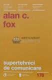 Supertehnici de comunicare - 2014 - Alan C. Fox (K23), Curtea Veche