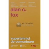 Supertehnici de comunicare - 2014 - Alan C. Fox (K23)