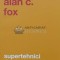 Supertehnici de comunicare - 2014 - Alan C. Fox (K23)