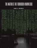 The Matrix &amp; The Forbidden Knowledge (Part 3): Secrecy