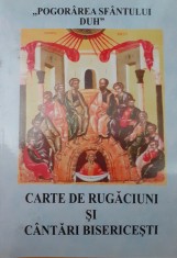POGORAREA SFANTULUI DUH CARTE DE RUGACIUNI SI CANTARI BISERICESTI