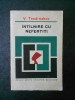 Intalnire cu Nefertiti - V. Tendreakov, Editura Literatura Universala 1967, Roman Beletristica