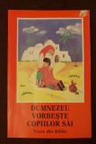 Dumnezeu vorbește copiilor săi. Texte din Biblie